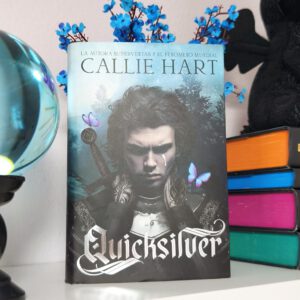 Quicksilver – Callie Hart (Fantasía Oscura · Edición Especial)