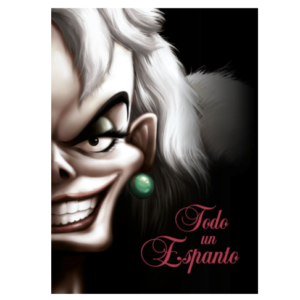 Todo un espanto – Libro Disney Villanos Cruella de Vil