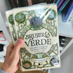 Brujería verde · Descubre la magia de las plantas, hierbas, cristales y más