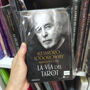 La vía del Tarot – Alejandro Jodorowsky