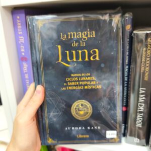 La magia de la Luna · Manual de los ciclos lunares